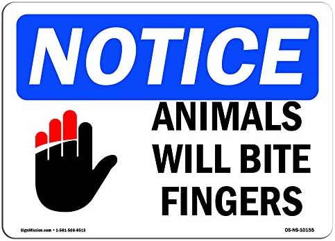 סימן הודעה על OSHA - בעלי חיים ינשכו אצבעות | שלט פלסטיק קשיח | הגן על העסק שלך, אתר הבנייה, המחסן